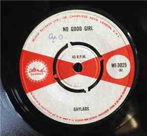 The Gaylads - No Good Girl / Yes Girl