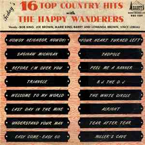 The Happy Wanderers  - Today's 16 Top Country Hits With The Happy Wanderers