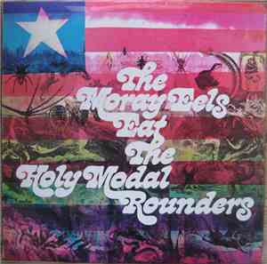 The Holy Modal Rounders - The Moray Eels Eat The Holy Modal Rounders