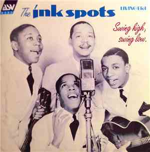 The Ink Spots - Swing High, Swing Low