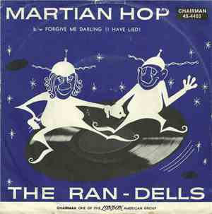 The Ran-Dells - Martian Hop / Forgive Me Darling (I Have Lied)