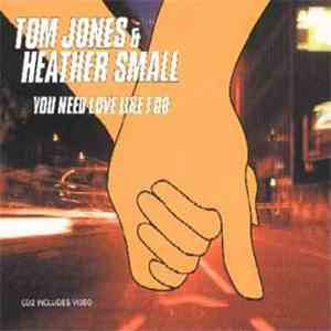 Tom Jones & Heather Small - You Need Love Like I Do