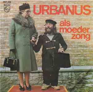 Urbanus - Als Moeder Zong / Een Bakske Vol Met Stro