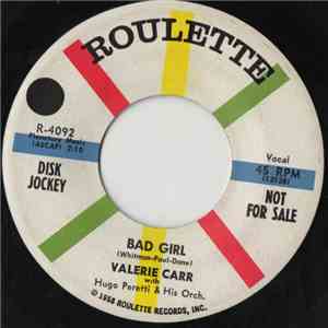 Valerie Carr With Hugo Peretti & His Orchestra - Bad Girl / Look Forward