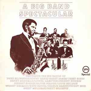 Various - A Big Band Spectacular