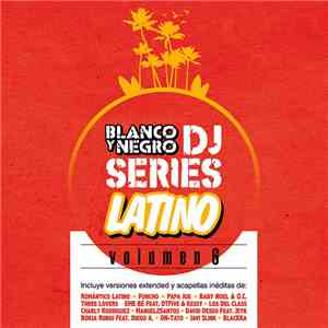 Various - Blanco Y Negro Dj Series Latin Edition Vol.6