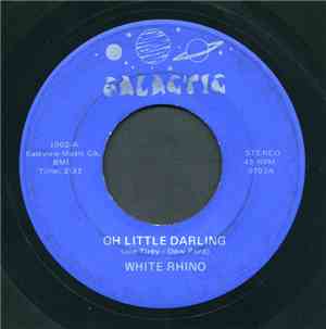 White Rhino  - Oh Little Darling / Farm In The Country