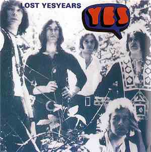 Yes - Lost Yes Years