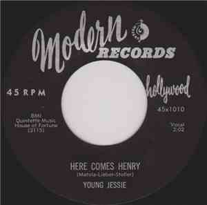 Young Jessie - Here Comes Henry / Oochie Coochie