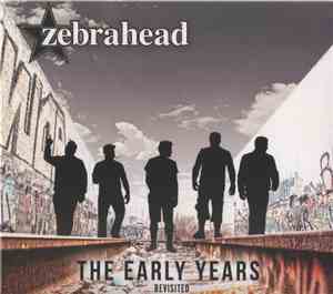 Zebrahead - The Early Years – Revisited
