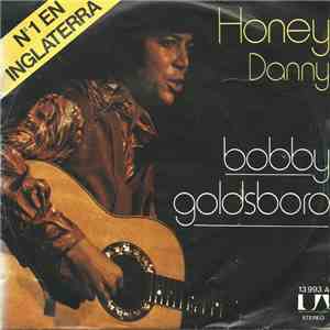 Bobby Goldsboro - Honey / Danny