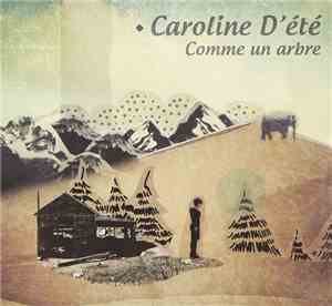 Caroline D'été - Comme Un Arbre