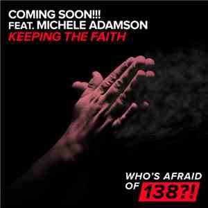 Coming Soon!!! Feat. Michele Adamson - Keeping The Faith