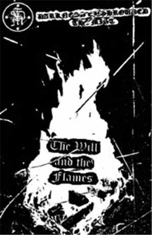 Darkness Enshrouded The Mist - The Will And The Flames