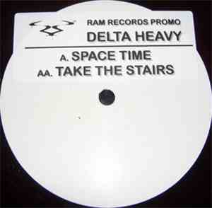 Delta Heavy - Space Time / Take The Stairs