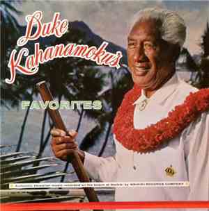 Duke Kahanamoku - Duke Kahanamoku's Favorites