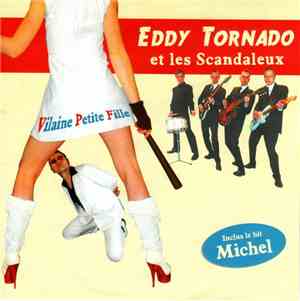 Eddy Tornado & Les Scandaleux / Butcher Boogie - Vilaine Petite Fille / Gat ...
