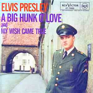 Elvis - A Big Hunk Of Love