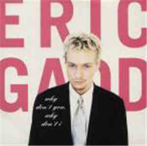 Eric Gadd - Why Don't You, Why Don't I