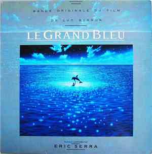 Eric Serra - Le Grand Bleu (Bande Originale Du Film)