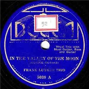 Frank Luther Trio - In The Valley Of The Moon / Moonlight And Roses