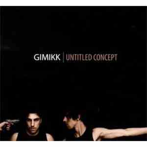 Gimikk - Untitled Concept