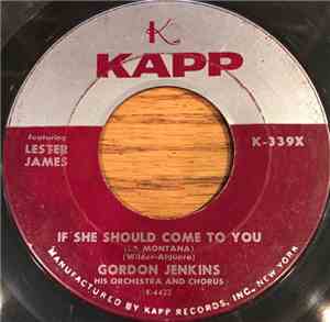 Gordon Jenkins and his Orchestra and Chorus - If She Should Come To You (La ...