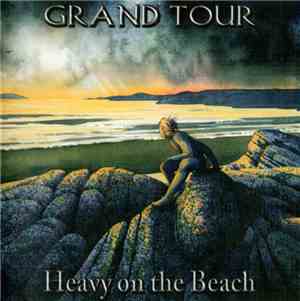 Grand Tour  - Heavy On The Beach