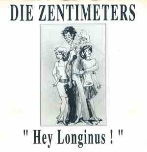 Hey, Longinus! - Die Zentimeter