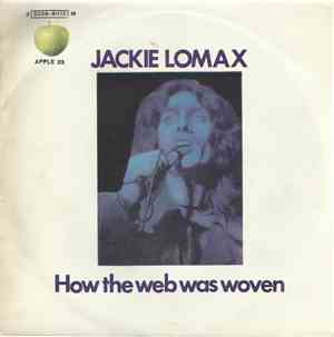 Jackie Lomax - How The Web Was Woven