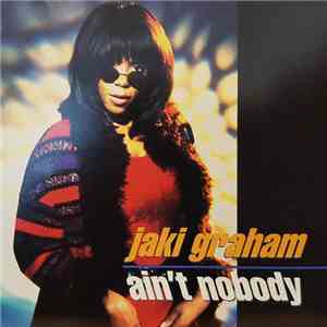 Jaki Graham - Ain't Nobody
