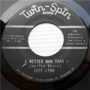 Jeff Lynn - A Better Man Than I