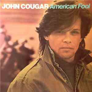John Cougar - American Fool