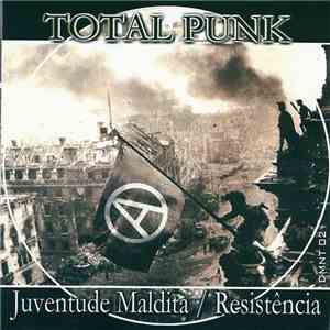 Juventude Maldita, Resistencia - Total Punk