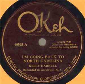 Kelly Harrell Accomp. By Henry Whitter - I'm Going Back To North Carolina / ...