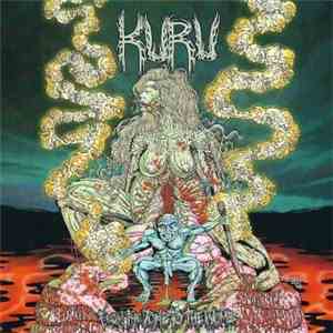Kuru  / Embryonic Devourment - From The Tomb To The Womb / Mutinous Beheadi ...