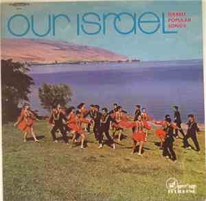 Lehakat Tapuach / Ha'ahim Ve Ha'ahaiot - Our Israel - Israeli Popular Songs