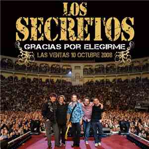 Los Secretos - Gracias Por Elegirme. Las Ventas 10 Octubre 2008
