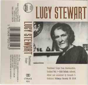 Lucy Stewart - Traditional Singer From Aberdeenshire, Scotland, Vol. 1 - Ch ...
