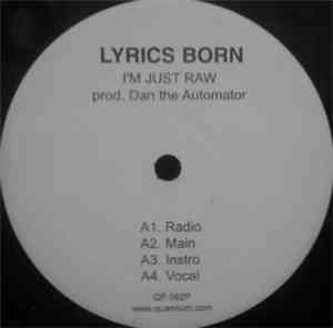 Lyrics Born - I'm Just Raw