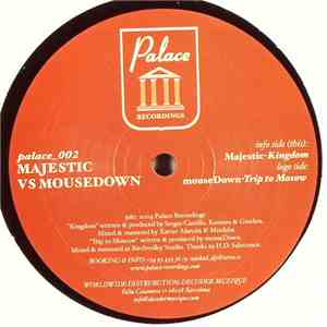 Majestic / mouseDown - Kingdom / Trip To Moscow