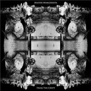 Master Margherita - From The Crypt