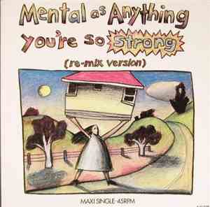 Mental As Anything - You're So Strong