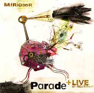 Miriodor - Parade + Live At NEARfest