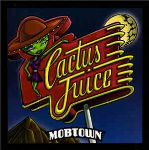 Mobtown - Cactus Juice