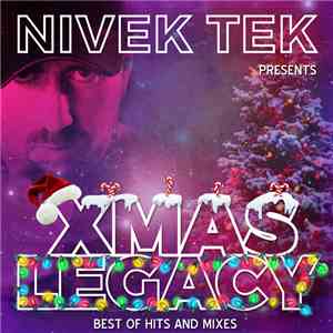 Nivek Tek - Xmas Legacy (Best Of Hits And Mixes)