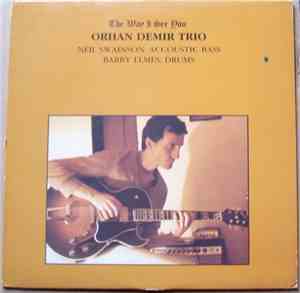 Orhan Demir Trio - The Way I See You