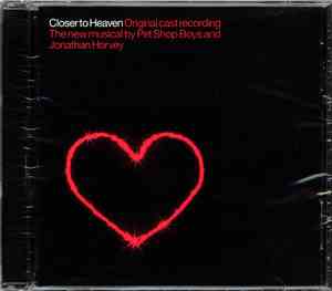 Pet Shop Boys & Jonathan Harvey  - Closer To Heaven (Original Cast Recordin ...