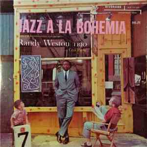 Randy Weston Trio And Cecil Payne - Jazz A La Bohemia