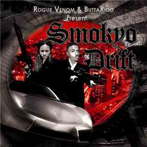 Rogue Venom & Butta Rico - Smokyo Drift